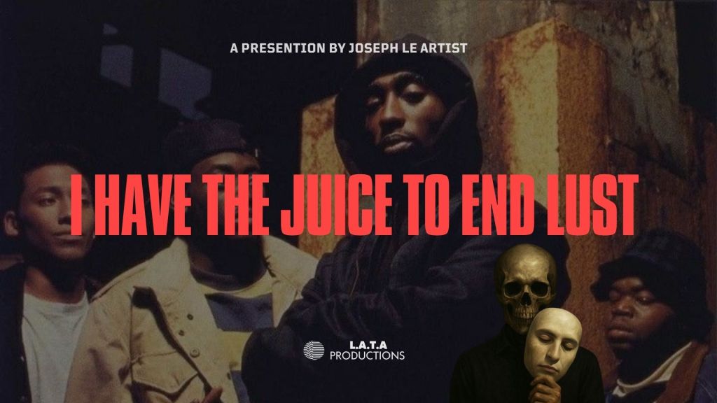 I Have The Juice To End Lust (Dissect&nbsp;video)