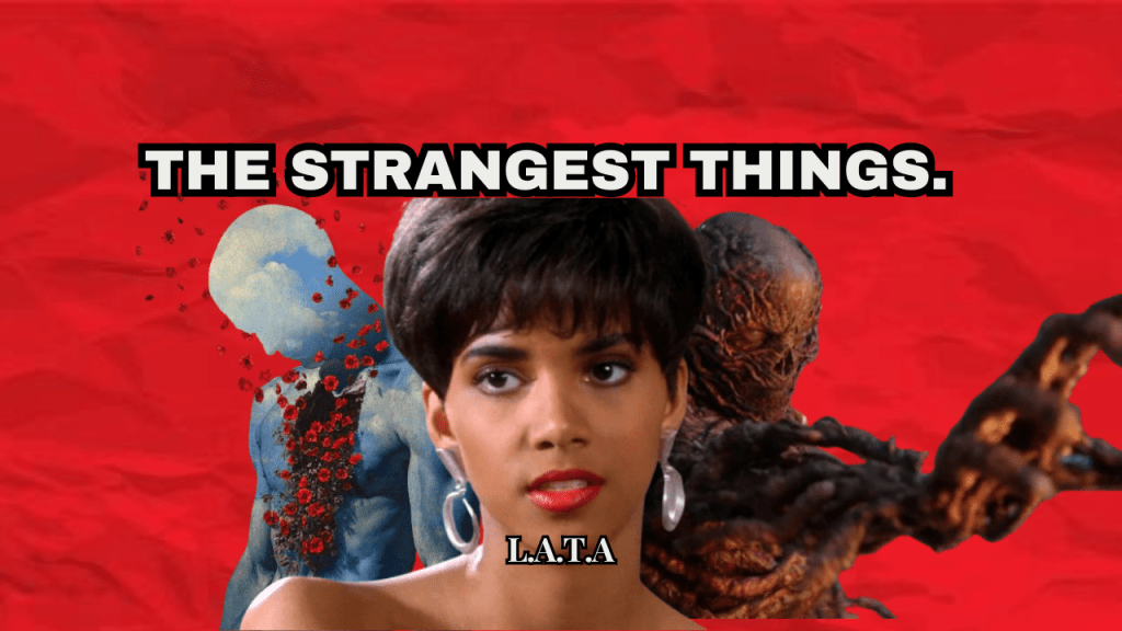The Strangest Things…(Blog)